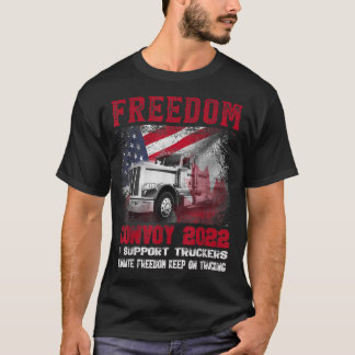 T-shirt Freedom Convoy 2022 In Support of Truckers Mandate