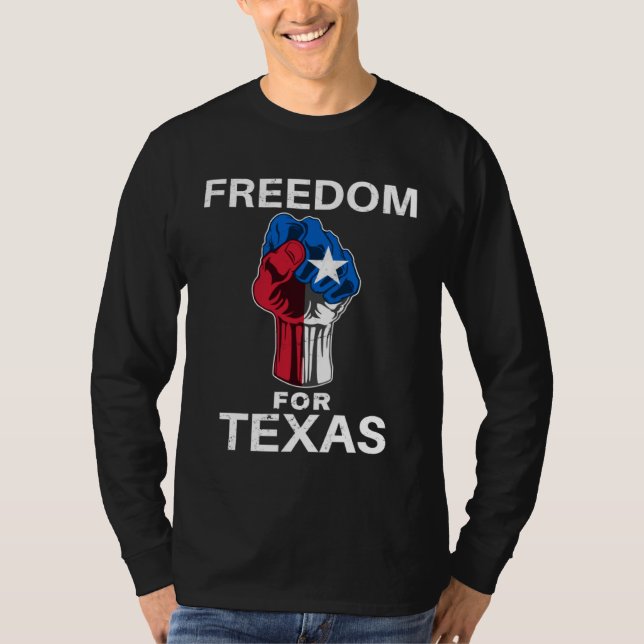 T-shirt Freedom for Texas Texan Pride Fist (Devant)