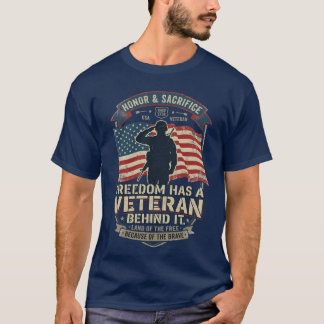 T-shirt Freedom Has a Veteran Behind It Patriotic Veteran 