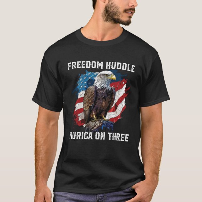 T-shirt Freedom Huddle Murica On Three Fourth Of July Amer (Devant)