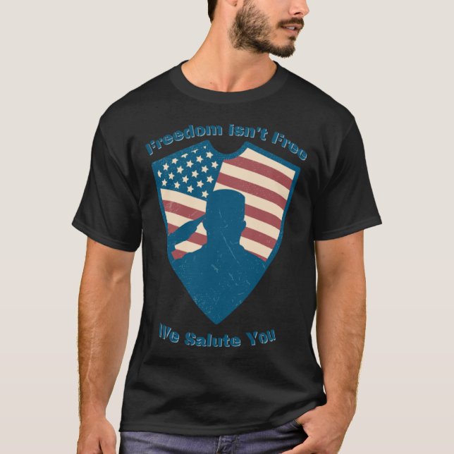 T-shirt Freedom isn t Free We Salute National Vietnam War  (Devant)