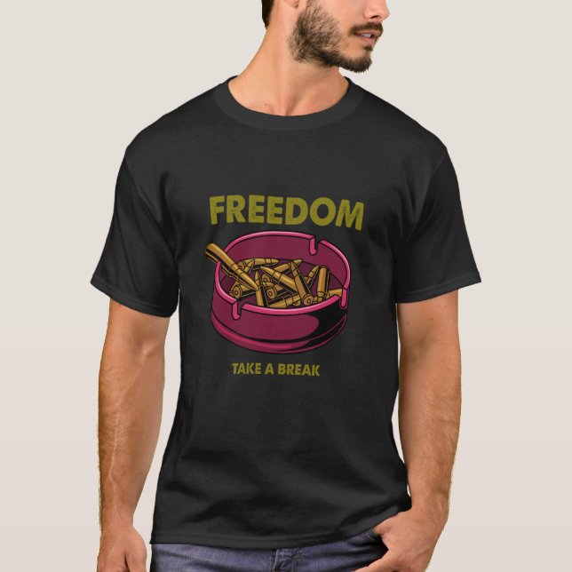 T-shirt Freedom Take Break Gun Ammo Bullet Anti Gun Violen (Devant)