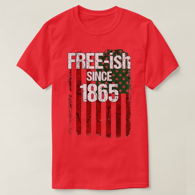 T-shirt Freeish Since 1865  Juneteenth Day Flag Black Prid (Design devant)