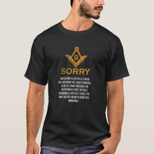 T-shirt Freemason Désolé Fonctionne Quand Erreur Fabriqué 