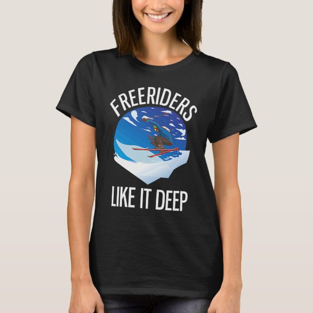T-shirt Freeriding Alpine Skiing Freeriders Like It Deep   (Devant)