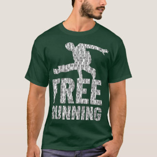 T-shirt Freerunner Free running techniques Cadeau