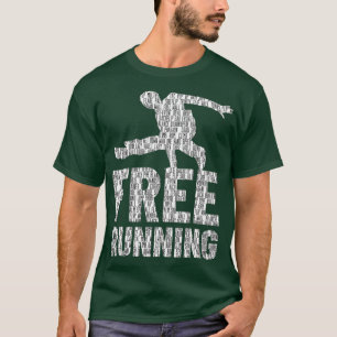 T-shirt Freerunner Techniques de course gratuites Cadeau