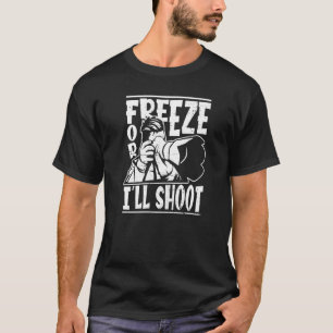 T-shirt Freeze Ou je tirerai sur la photographie Cameraman