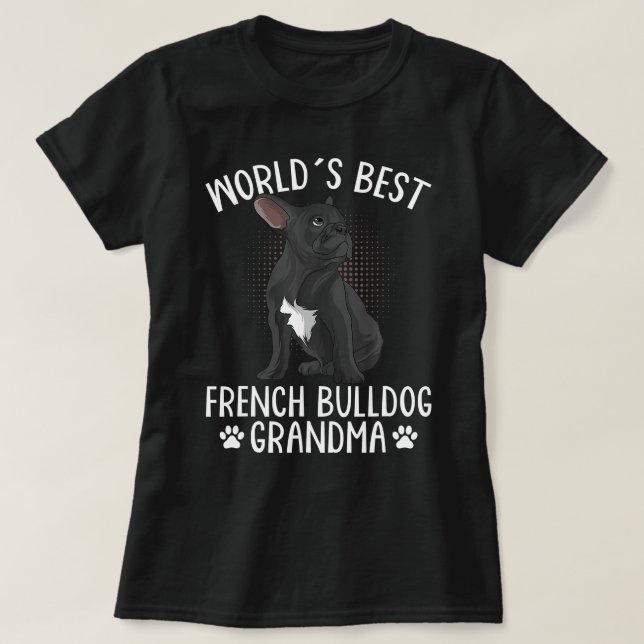 T-shirt French Buldog Frenchie Dog World s'impose comme le (Design devant)