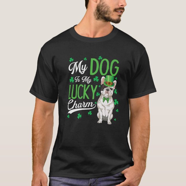 T-shirt French Bulldog Est Mon Lucky Charm Jour de la Sain (Devant)