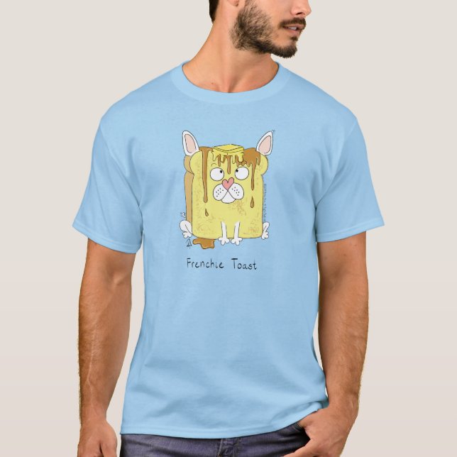 T-shirt French Bulldog Frenchie Dog Funny (Devant)