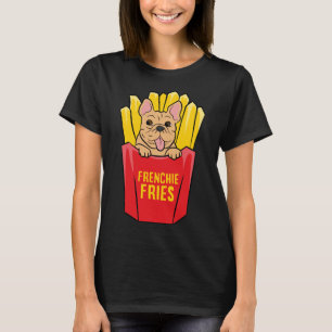 T-shirt French Bulldog Frenchie Fries mignonne French Bull