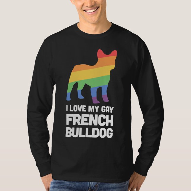 T-shirt French Bulldog Funny Gay Dog Lgbt Pride (Devant)