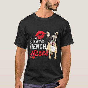 T-shirt French Bulldog - I Love French Kisses