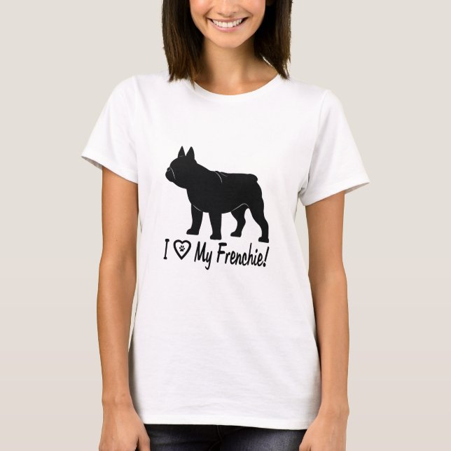 T-shirt French Bulldog : J'aime mon Frenchie ! (Devant)