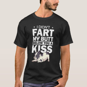 T-shirt French Bulldog Je n'ai pas pété mais j'ai soufflé