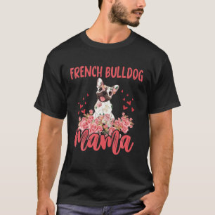 T-shirt French Bulldog Mama Joyeux Fête des Mères Floral F