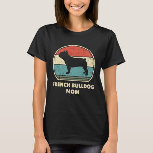 T-shirt French Bulldog Mom Chien Frenchie Mama