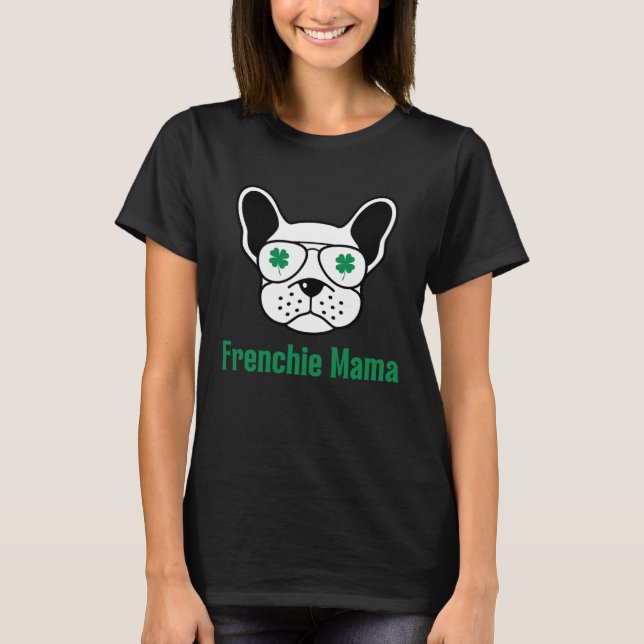 T-shirt French Bulldog Mom Fur Mama St Patrick s Day Irish (Devant)