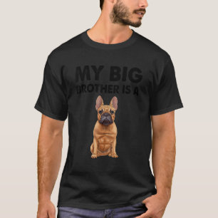 T-shirt French Bulldog My Big Brother Est Un Français