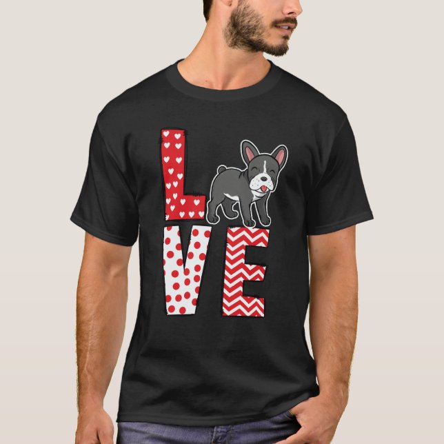 T-shirt French Bulldog Valentines Day Love Valentine Cute  (Devant)