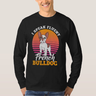 T-shirt French Clothes Je Parle Fluent French Bulldog