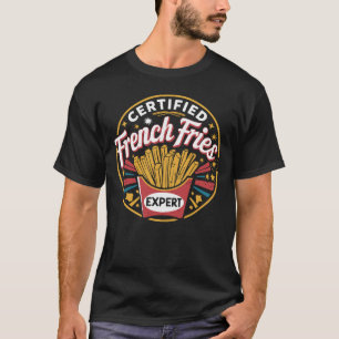 T-shirt French Fries Fast Food Lover Certifié Français Fri