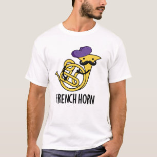 T-shirt French Horn Funny Music Instrument Pun