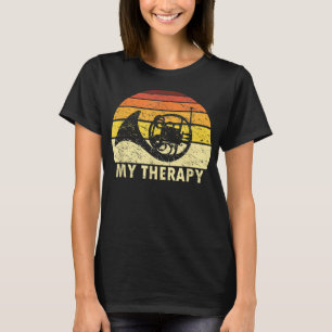 T-shirt French Horn Is My Therapy French Horn Player Horni