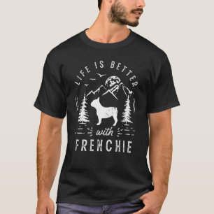 T-shirt Frenchie Bouledogue Français La vie est meilleure