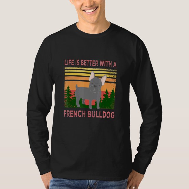 T-shirt Frenchie Dit Que La Vie Est Meilleure Avec Un Ambu (Devant)