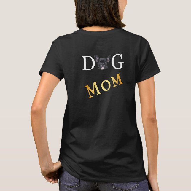 T-shirt Frenchie Dog Mom 2 Side Dark (Dos)