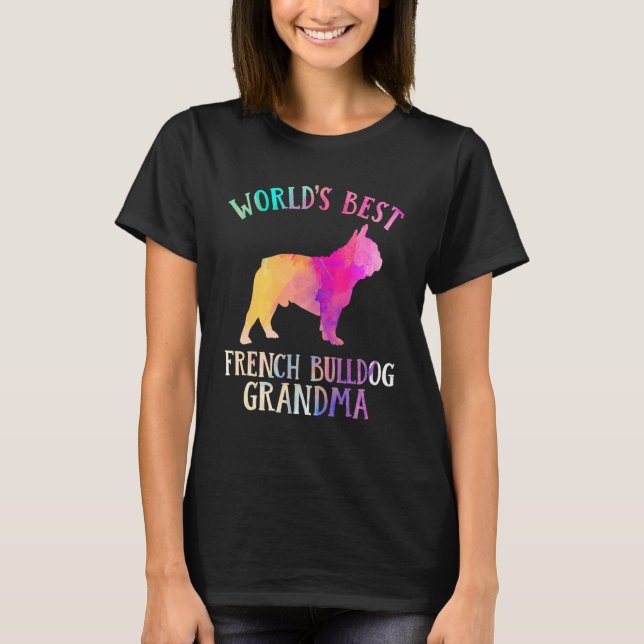 T-shirt Frenchie Dog  Worldu2019s Best French Bulldog Gran (Devant)