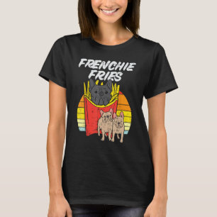 T-shirt Frenchie Fries Funny French Bulldog Pet Amoureux d