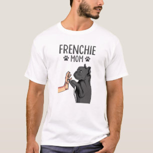 T-shirt Frenchie Mom Cute French Bulldog Chien Mama Funny 