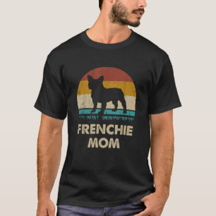 T-shirt Frenchie Mom Femmes Frenchie Mama Cadeau Français