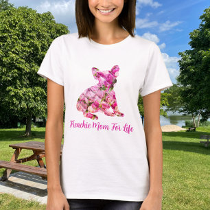 T-shirt Frenchie Mom For Life French Bulldog Peony