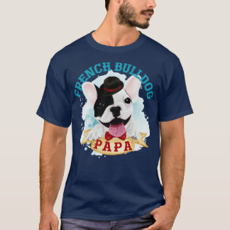 T-shirt Frenchie Papa Chien Fête des pères Chien Français