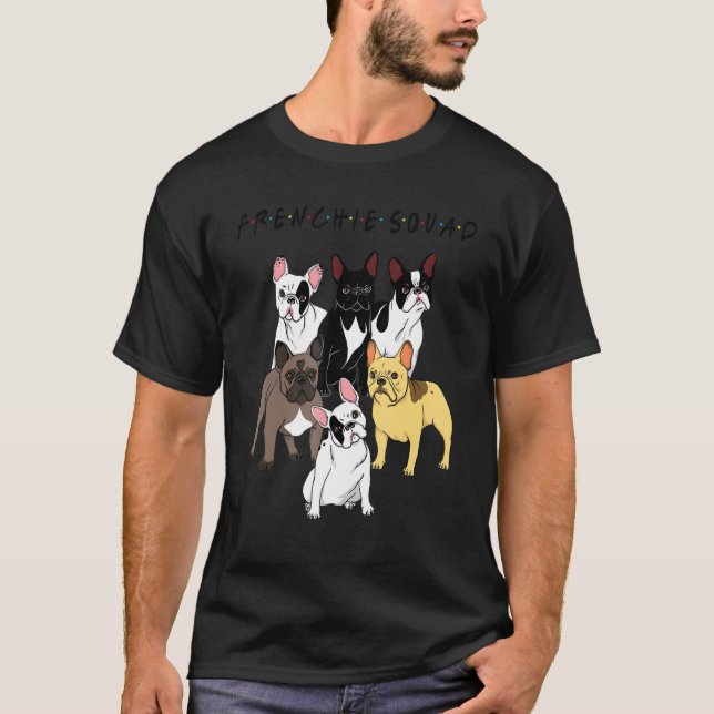 T-shirt Frenchie Squad  French Bulldog Team Dog (Devant)