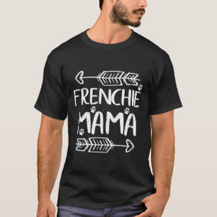 T-shirt Frenchie Womens French Bulldog Mom Chien Maman F