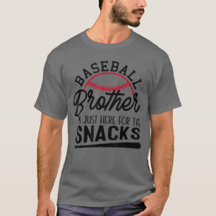 T-shirt Frère de baseball Je suis juste ici pour les snack