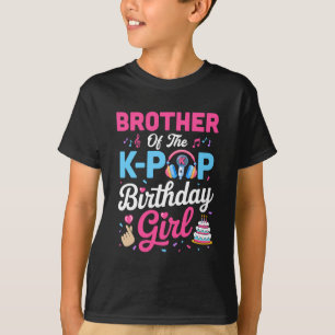 T-shirt Frère de la fille d'anniversaire K-Pop Musique cor