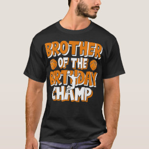 T-shirt Frère De L'Anniversaire Champ Boys Basketball Part