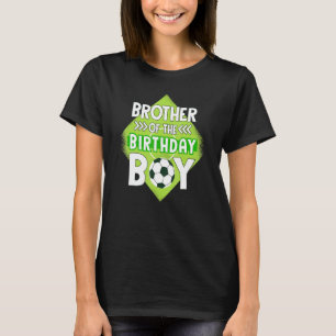 T-shirt Frère De L'Anniversaire Garçon Frère Football Pour