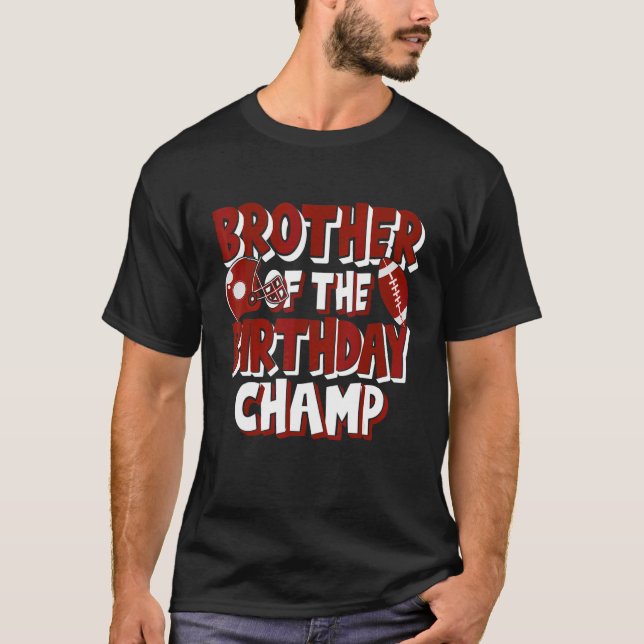T-shirt Frère Du Champ Américain De Football Anniversaire  (Devant)