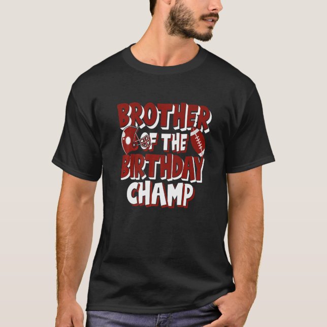 T-shirt Frère Du Champ Américain De Football Anniversaire  (Devant)