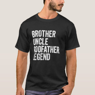 T-shirt Frère Oncle Parrain Légende Amusement Meilleur Drô