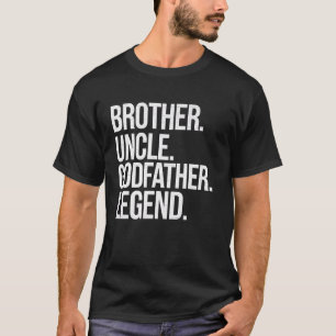 T-shirt Frère Oncle Parrain Légende Drôle Réunion de Famil