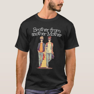 T-shirt Frères cool d'une autre mère