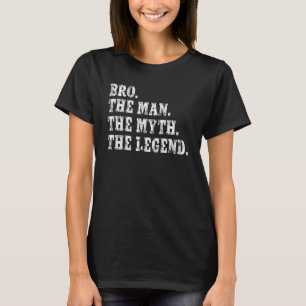 T-shirt Frères Hommes Apportent L'Homme Le Mythe La Légend